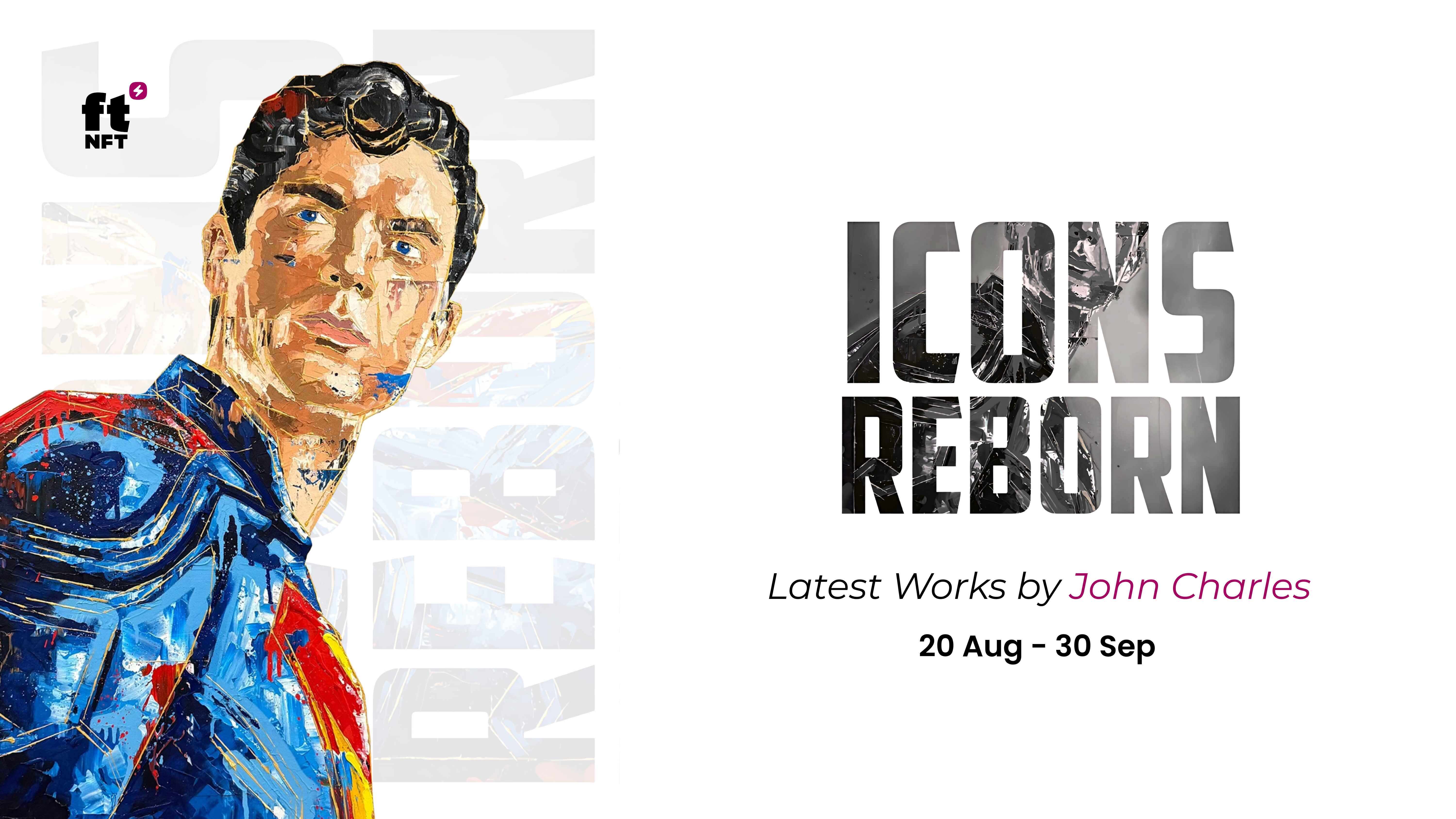 John Charles at ftNFT with Icons Reborn