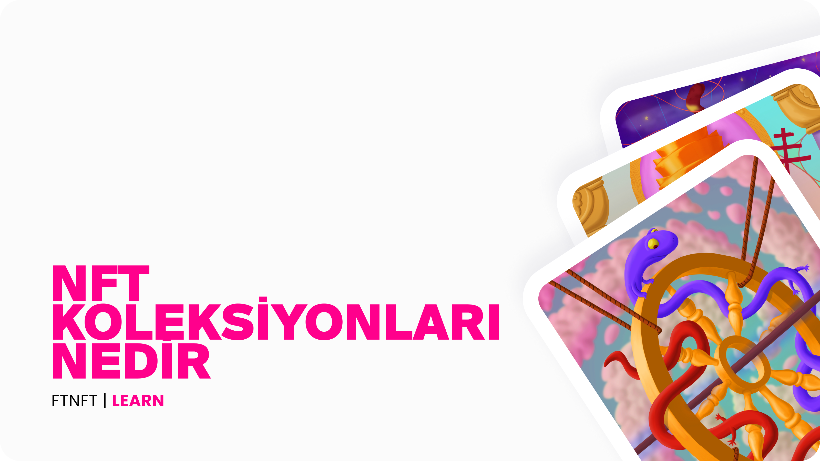 NFT koleksiyonları nedir?